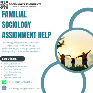 Familial Sociology Assignment Help