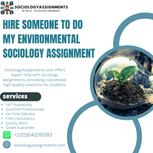 Hire Someone To Do My Environmental Sociology Assignment