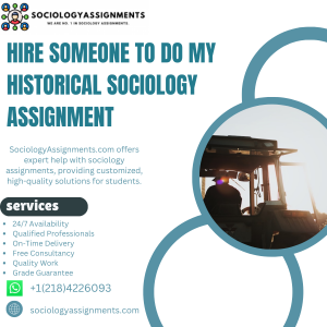 Hire Someone To Do My Historical Sociology Assignment