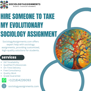 Hire Someone To Take My Evolutionary Sociology Assignment