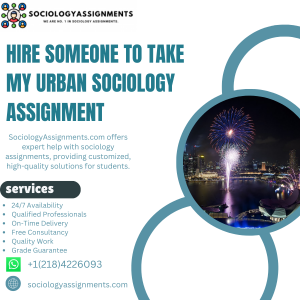 Hire Someone To Take My Urban Sociology Assignment