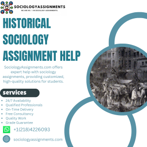 Historical Sociology Assignment Help