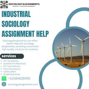 Industrial Sociology Assignment Help