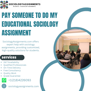 Pay Someone To Do My Educational Sociology Assignment