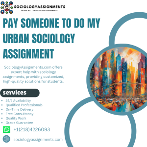 Pay Someone To Do My Urban Sociology Assignment