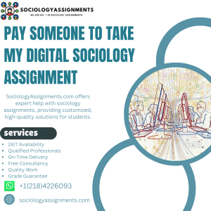 Pay Someone To Take My Digital Sociology Assignment