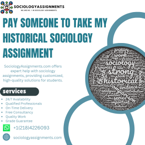 Pay Someone To Take My Historical Sociology Assignment