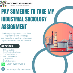 Pay Someone To Take My Industrial Sociology Assignment